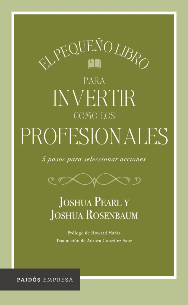 portada_el-pequeno-libro-para-invertir-como-los-profesionales_joshua-pearl-y-joshua-rosenbaum_202210201935